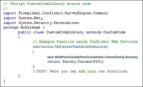 The Jscript .NET syntax for the custom code class (CustomCodeLibrary.js) accessing Confirmit Web Services