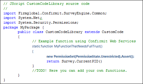 The Jscript .NET syntax for the custom code class (CustomCodeLibrary.js) with unrestricted access
